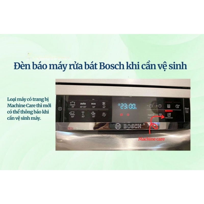 Ý nghĩa các ký hiệu trên máy rửa bát Bosch 2025 mới nhất 5 Đối với các model máy rửa bát Bosch được trang bị chức năng Machine Care, đèn báo này sẽ sáng lên khi máy cần được vệ sinh