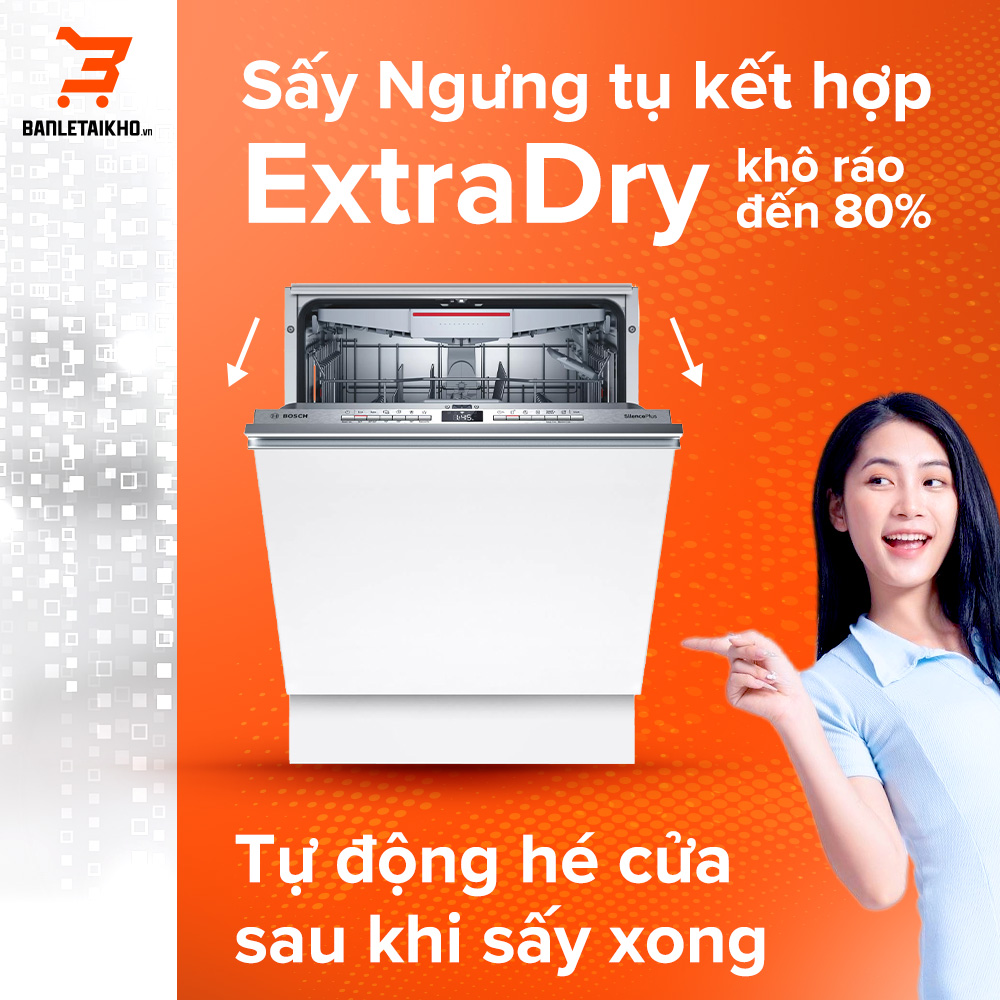 Tìm hiểu các chức năng sấy của máy rửa bát Bosch mới nhất 2 ExtraDry giúp bát đĩa khô ráo đến 70% chỉ sau một lần rửa