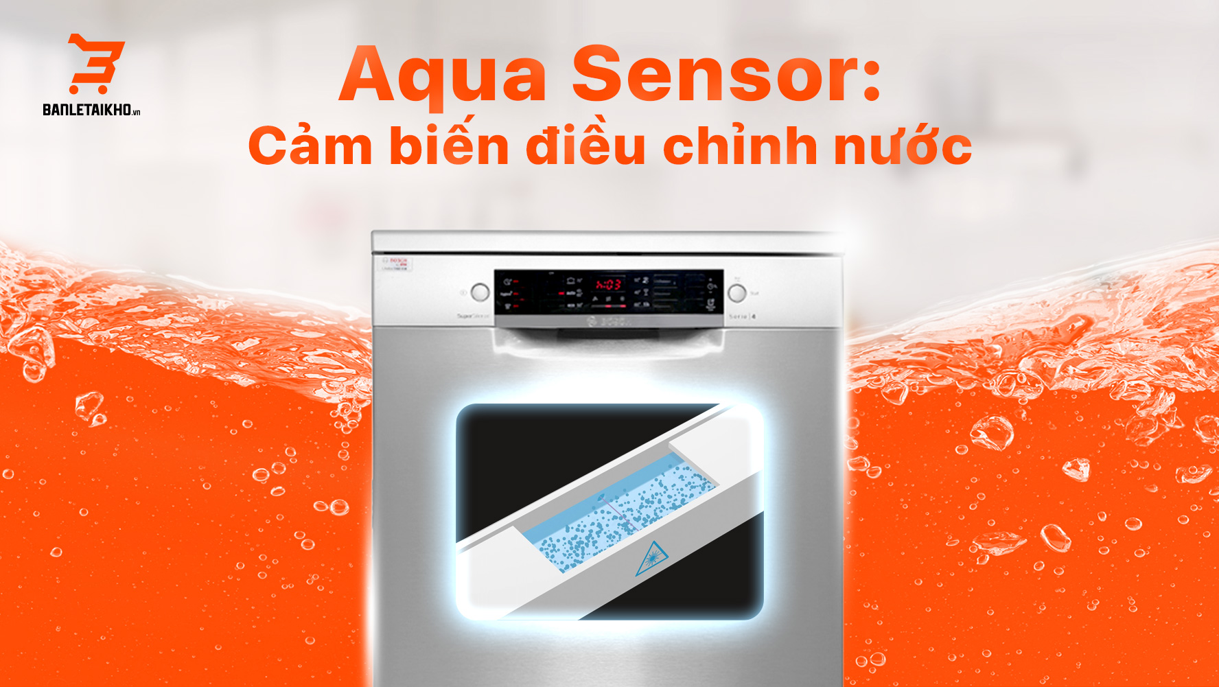 Bát đĩa của bạn sẽ luôn được rửa sạch một cách hiệu quả nhờ cảm biến Aqua Sensor